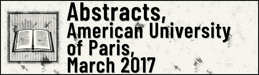 Abstracts American University of Paris March 2017
